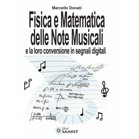 FISICA E MATEMATICA DELLE NOTE MUSICALI
