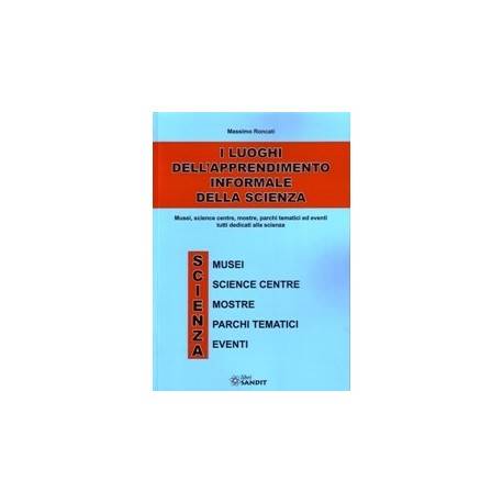 I LUOGHI DELL'APPRENDIMENTO INFORMALE DELLA SCIENZA