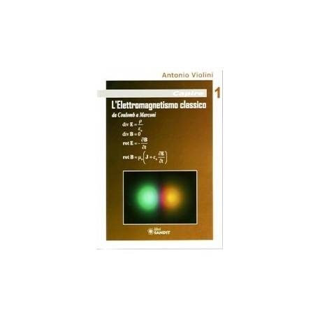 L'ELETTROMAGNETISMO CLASSICO
