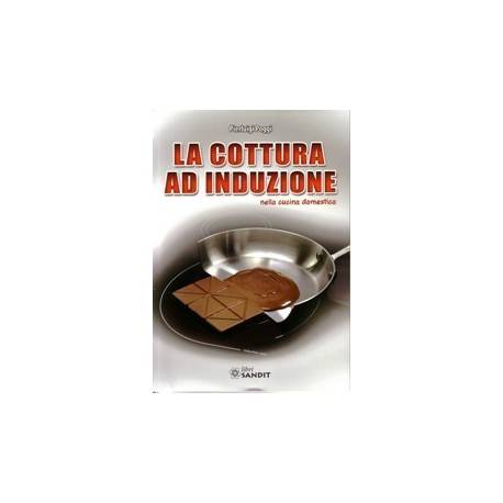 LA COTTURA AD INDUZIONE nella cucina domestica