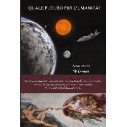 QUALE FUTURO PER L'UMANITA'?