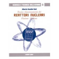 TEORIA E FUNZIONAMENTE DEI REATTORI NUCLEARI