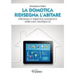 LA DOMOTICA RIDISEGNA L'ABITARE