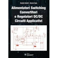 ALIMENTATORI SWITCHING CONVERTITORI E REGOLATORI DC/DC CIRCUITI APPLICATIVI
