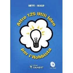 ALTRE 125 UTILI IDEE PER L'HOBBISTA