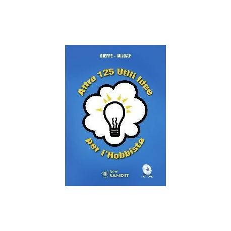 ALTRE 125 UTILI IDEE PER L'HOBBISTA