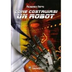 COME COSTRUIRSI UN ROBOT