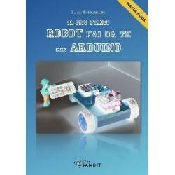 IL MIO PRIMO ROBOT CON ARDUINO