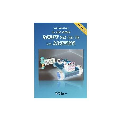 IL MIO PRIMO ROBOT CON ARDUINO