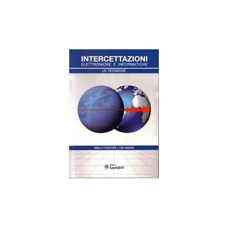 INTERCETTAZIONI elettroniche e informatiche