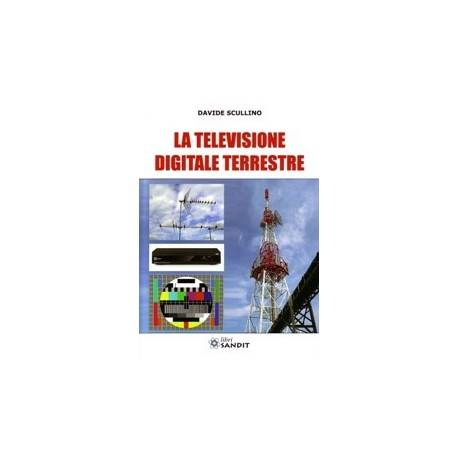 LA TELEVISIONE DIGITALE TERRESTRE