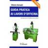 GUIDA PRATICA AI LAVORI D'OFFICINA