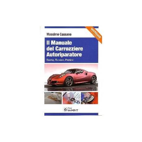 IL MANUALE DEL CARROZZIERE AUTORIPARATORE