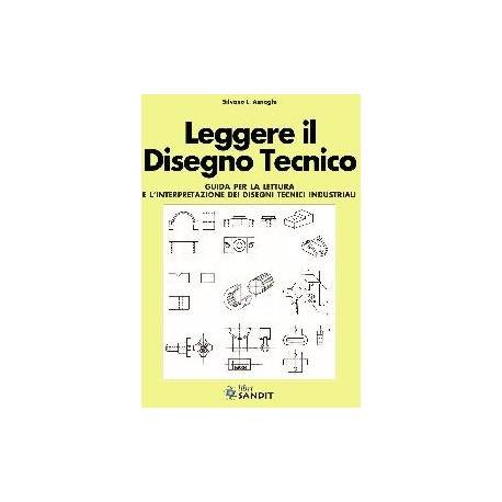LEGGERE IL DISEGNO TECNICO