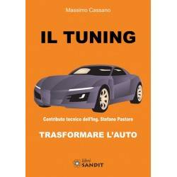 IL TUNING - TRASFORMARE L'AUTO