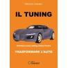 IL TUNING - TRASFORMARE L'AUTO