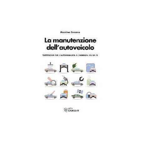 LA MANUTENZIONE DELL'AUTOVEICOLO