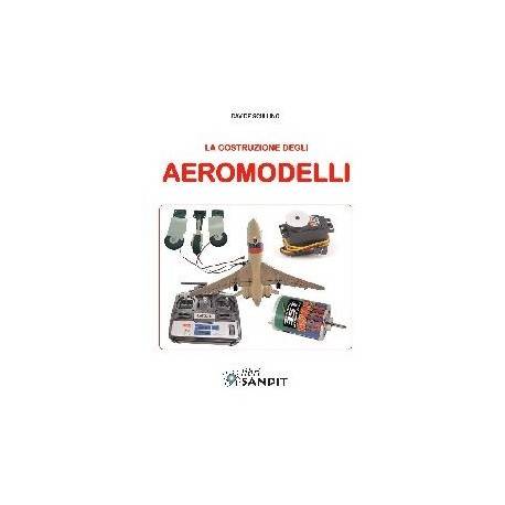 LA COSTRUZIONE DEGLI AEROMODELLI