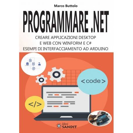 CREARE APPLICAZIONI DESKTOP E WEB CON WINFORM E C#