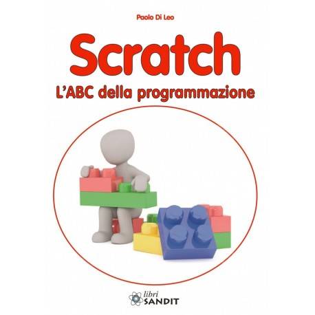 SCRATCH - L’ABC DELLA PROGRAMMAZIONE