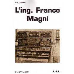 L'ING. FRANCO MAGNI
