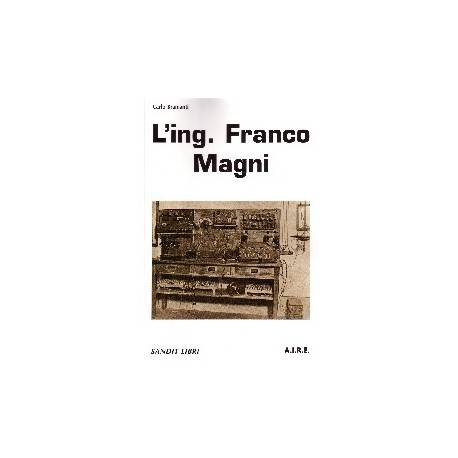L'ING. FRANCO MAGNI