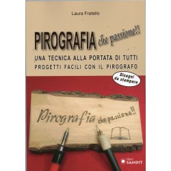 LA TECNICA DELLA PIROGRAFIA
